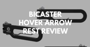 Bicaster HOver arrow rest review